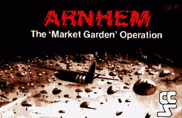 Arnhem - The 'Market Garden' Operation screen shot title